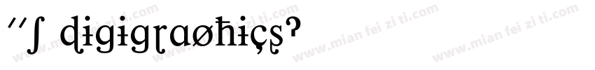 01 digigraphics字体转换
